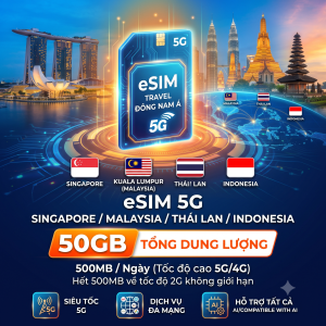 eSIM 5G tương thích với Singapore/Malaysia/Thái Lan/Indonesia (Đông Nam Á)